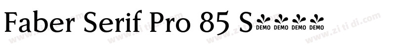 Faber Serif Pro 85 S字体转换